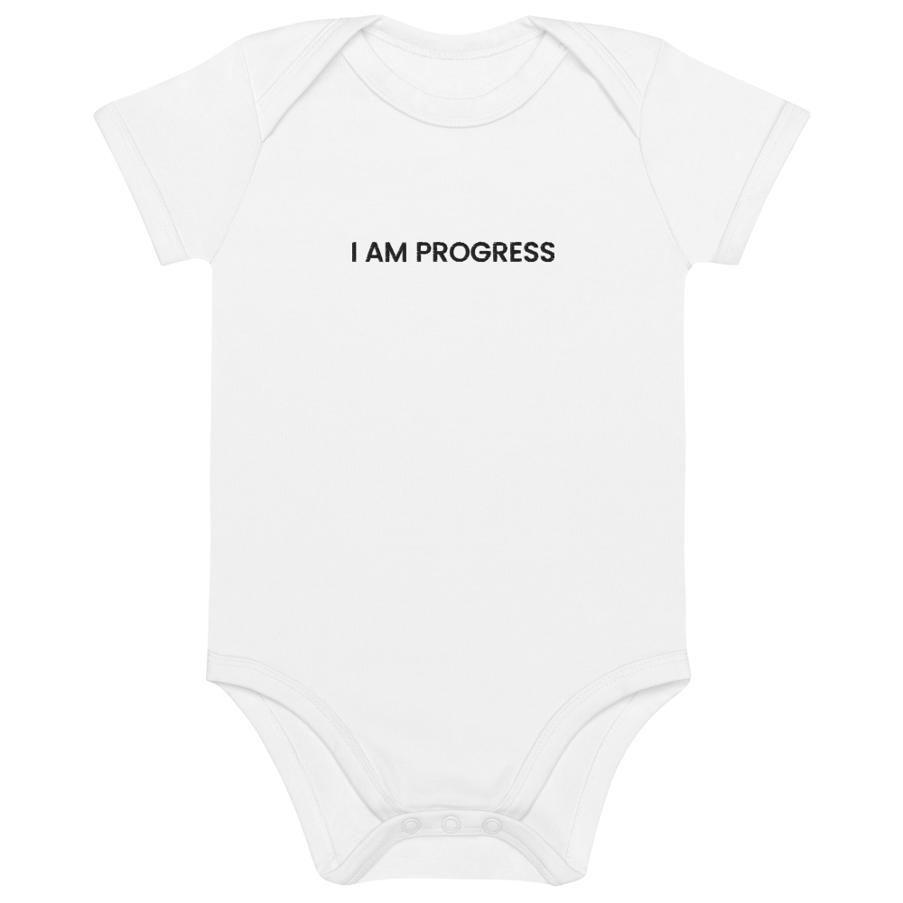 I am progress baby
