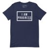 I Am Progress T-Shirt (Navy)
