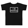 I Am Progress Kids T-shirt (Black) - Toddler