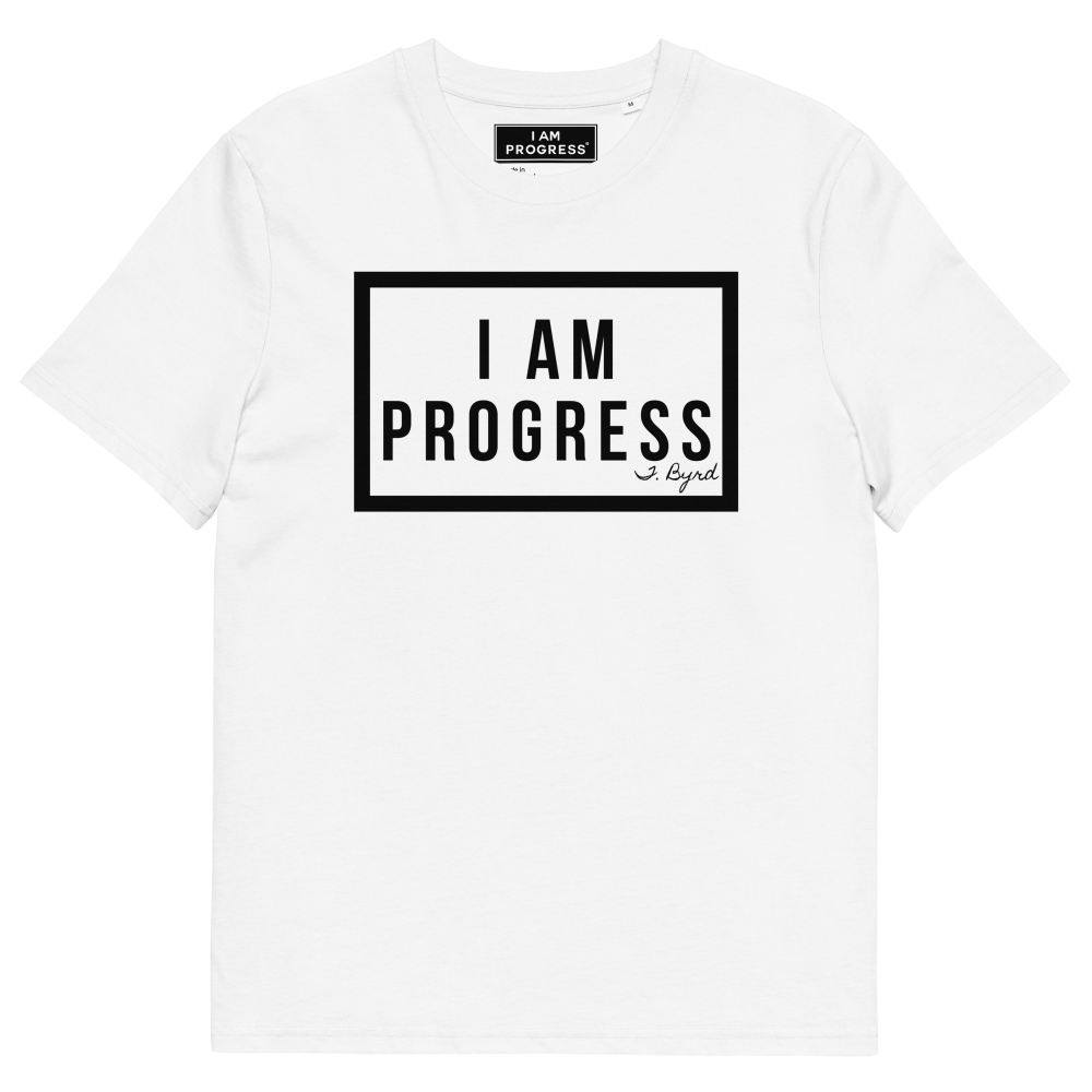 Organic Cotton I Am Progress T-Shirt (White)